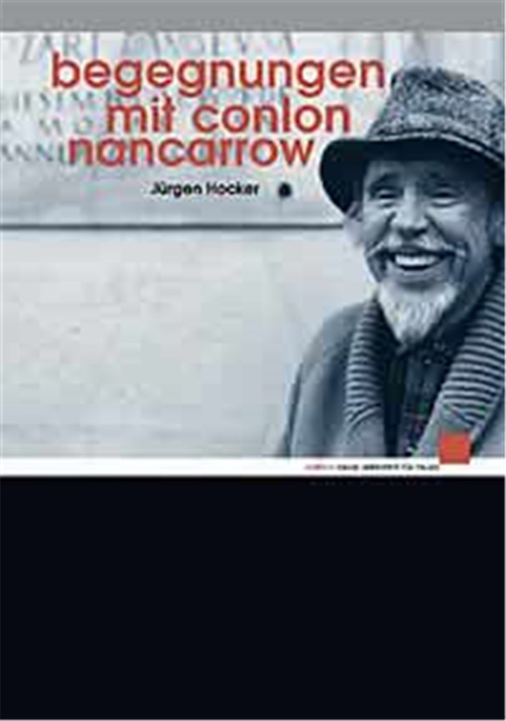 Begegnungen mit Conlon Nancarrow